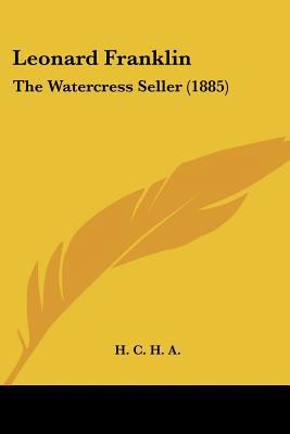 Leonard Franklin: The Watercress Seller (1885) 1120635829 Book Cover