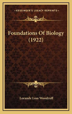 Foundations of Biology (1922) 1164807293 Book Cover