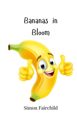 Bananas in Bloom 1805867741 Book Cover