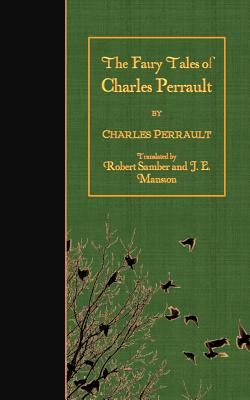 The Fairy Tales of Charles Perrault 1523857420 Book Cover