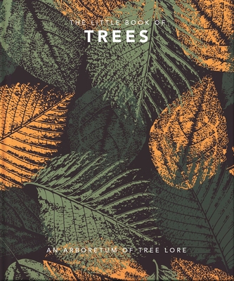 The Little Book of Trees: An Arboretum of Tree ... 1800690088 Book Cover