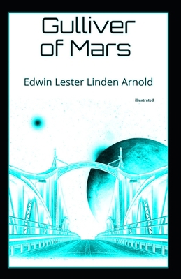 Gulliver of Mars illustrated B092P78SGL Book Cover
