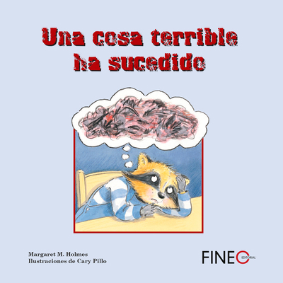 Una Cosa Terrible Ha Sucedido [Spanish] 8416470154 Book Cover