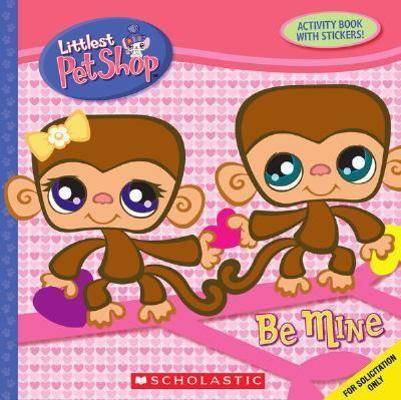Littlest Pet Shop: Be Mine 0545007933 Book Cover