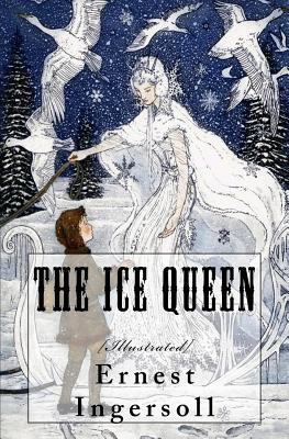 The Ice Queen: [Illustrated Edition] 1523438355 Book Cover