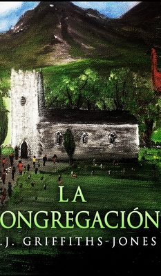 La Congregaci?n [Spanish] 1034571044 Book Cover