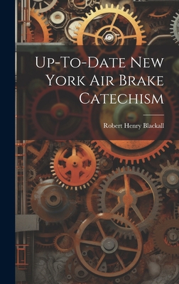 Up-To-Date New York Air Brake Catechism 1020284749 Book Cover