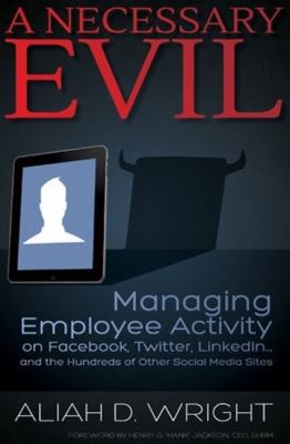 A Necessary Evil: Managing Employee Activity on... 1586443410 Book Cover