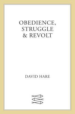 Obedience, Struggle & Revolt: Lectures on Theatre 0571228720 Book Cover