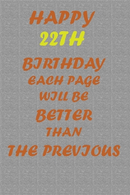 Happy 22th Birthday! B08457LKDV Book Cover