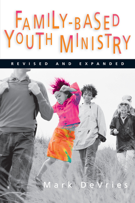 Family-Based Youth Ministry 0830832432 Book Cover