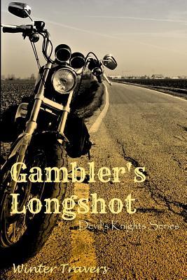 Gambler's Longshot: Devil's Knights Series 1523375094 Book Cover