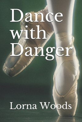 Dance with Danger 1981051929 Book Cover