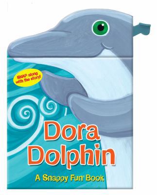 Dora Dolphin 0794420133 Book Cover