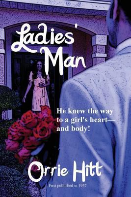 Ladies' Man: A Pulp Novel of Desire and Deception 1627551735 Book Cover