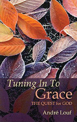 Tuning in to Grace: The Quest for God Volume 129 0879079290 Book Cover