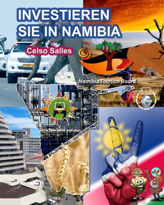 INVESTIEREN SIE IN NAMIBIA - Visit Namibia - Ce... [German] B0B1CDD43V Book Cover