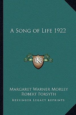 A Song of Life 1922 1162736003 Book Cover