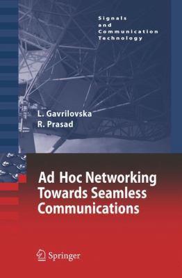 Ad-Hoc Networking Towards Seamless Communications 9048172721 Book Cover