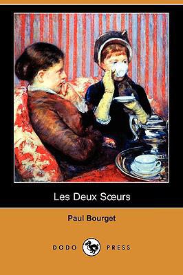 Les Deux Surs (Dodo Press) [French] 1409954277 Book Cover