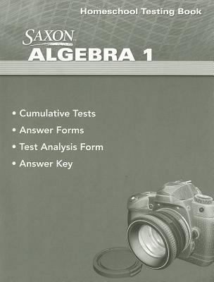 Saxon Algebra 1 Homeschool Testing Book 0547625847 Book Cover