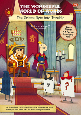 The Wonderful World of Words: The Prince Gets I... 9814928577 Book Cover