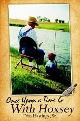 Once upon a Time With Hoxsey 1425906192 Book Cover