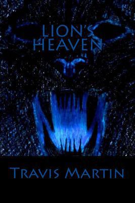 Lion's Heaven 1491260653 Book Cover