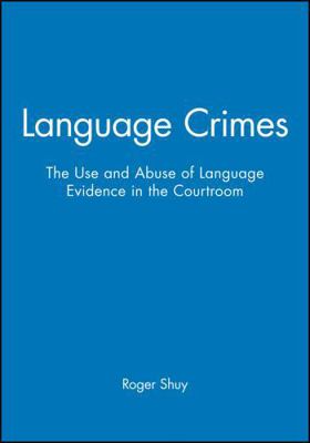 Language Crimes: The Use and Abuse of Language ... 063120153X Book Cover