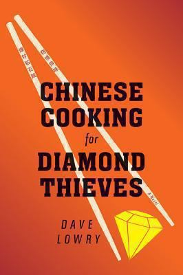 Chinese Cooking for Diamond Thieves 0547973314 Book Cover