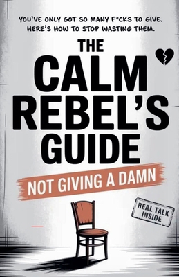 The Calm Rebel's Guide B0FVTF86Q3 Book Cover