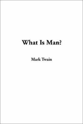 What Is Man 1404341021 Book Cover