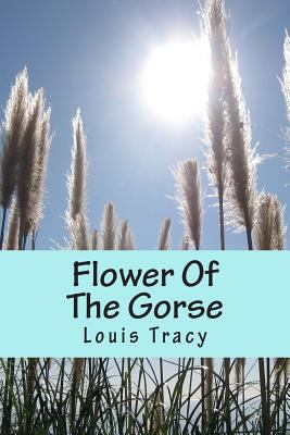 Flower Of The Gorse 1500679992 Book Cover