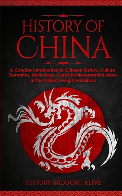The History of China: A Concise Introduction to... 1914312309 Book Cover