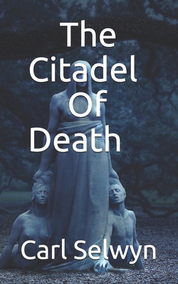 The Citadel Of Death B08JLQLMW3 Book Cover