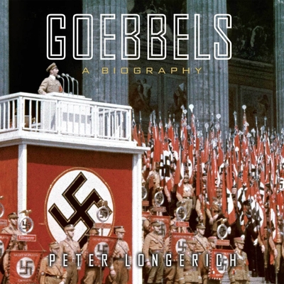 Goebbels: A Biography 1665154470 Book Cover