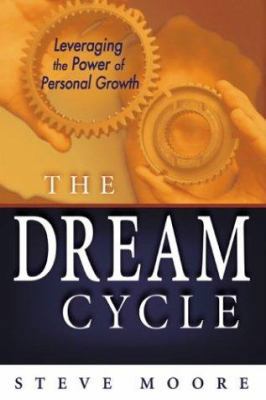 The Dream Cycle: Leveraging the Power of Person... 0898272777 Book Cover