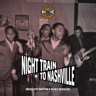 Night Train to Nashville: Music City Rhythm & B... 0915608448 Book Cover