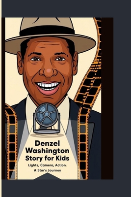 Denzel Washington Story Book for Kids: Lights, ...            Book Cover