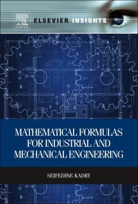 Mathematical Formulas for Industrial and Mechan... 0124201318 Book Cover