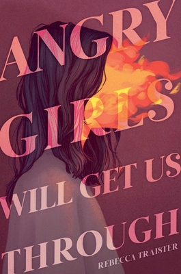 Angry Girls Will Get Us Through 166594336X Book Cover