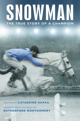 Snowman: The True Story of a Champion 1481478125 Book Cover