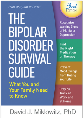 The Bipolar Disorder Survival Guide: What You a... 1462537278 Book Cover