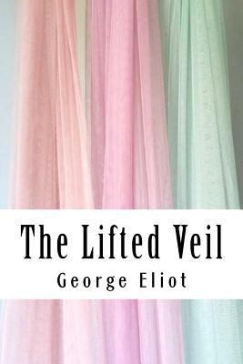 The Lifted Veil 1985129582 Book Cover