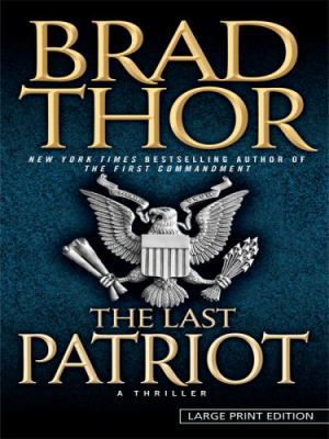 The Last Patriot [Large Print] 1410408205 Book Cover