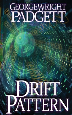 Drift Pattern: A Novel of Time and Consequences 1945760540 Book Cover