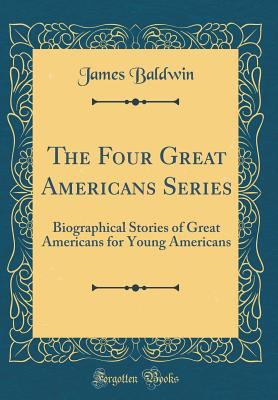 The Four Great Americans Series: Biographical S... 0332275353 Book Cover