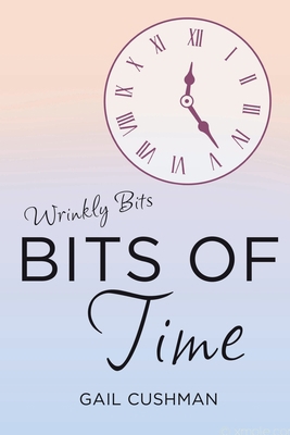 Bits of Time 1737628856 Book Cover