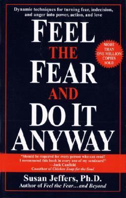 Feel the Fear and Do It Anyway 0449902927 Book Cover