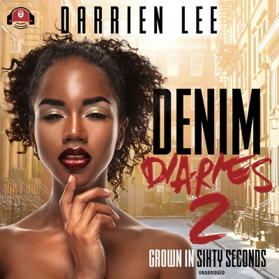 Denim Diaries 2: Grown in Sixty Seconds 109403875X Book Cover